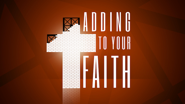 Add to your Faith - class 6